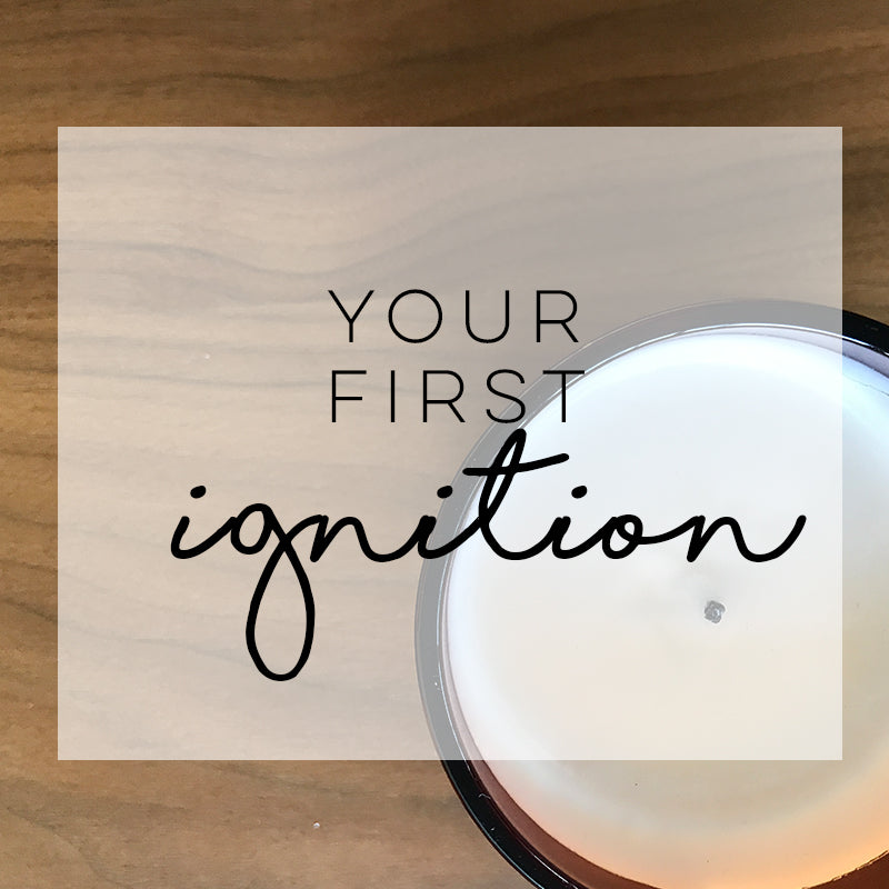 Your First Ignition