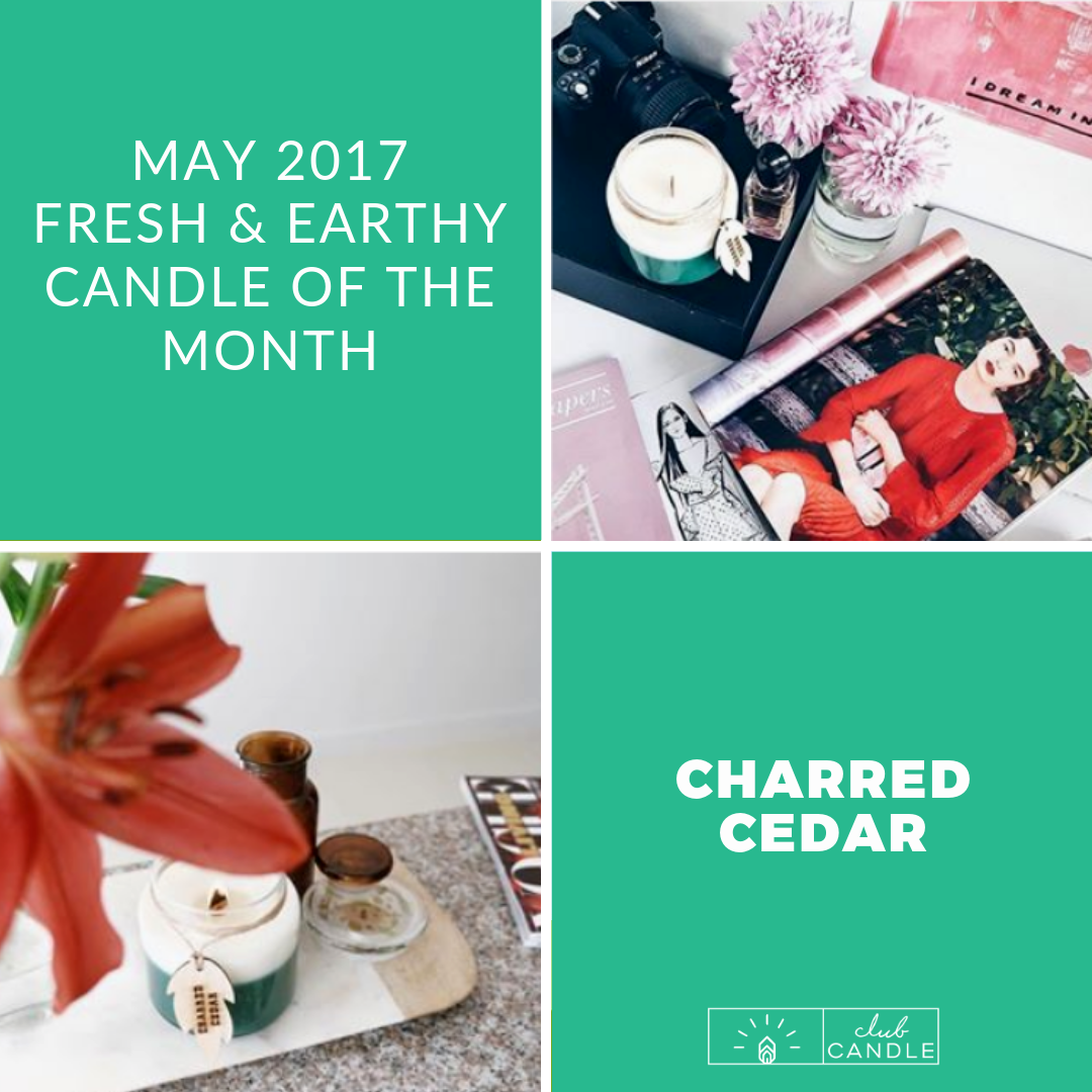 May 2019 Candle of the Month - Charred Cedar