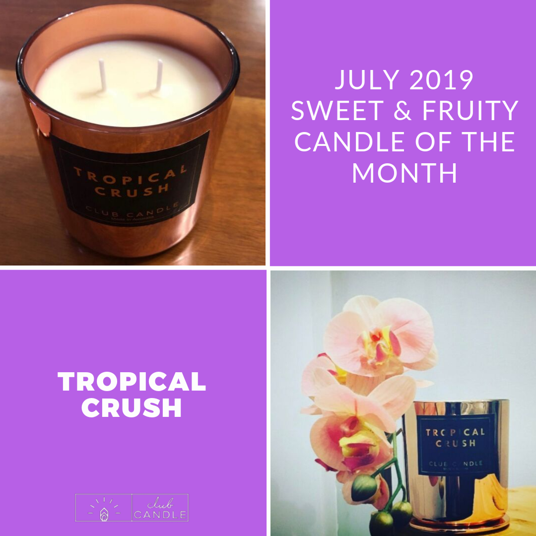 Candle of the Month – Tropical Crush Club Candle